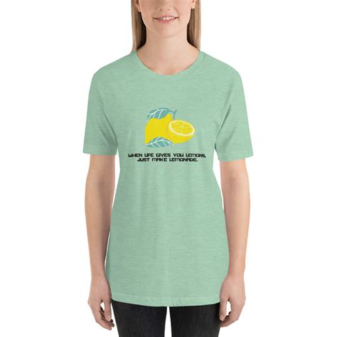 Lemon Quote T Shirt When Life Gives You Lemons Make Lemonade Etsy