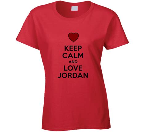 Keep Calm And Love Jordan Valentines Day T Present T Shirt