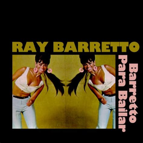 Barretto Para Bailar Di Ray Barretto Su Amazon Music Amazonit