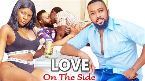 Love On The Side Complete Movie Destiny Etiko Fredrick Leonard Youtube