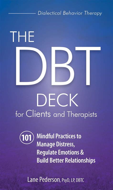 The Dbt Deck For Clients And Therapists 101 Mindful Practices To