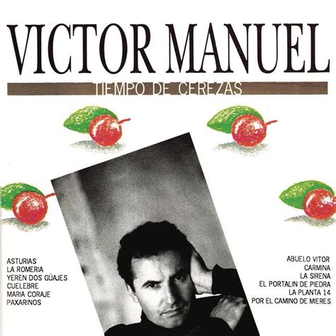 Víctor Manuel Tiempo De Cerezas Lyrics And Tracklist Genius