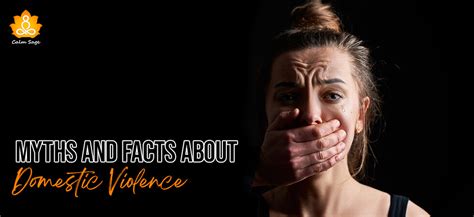 Myths And Facts About Domestic Violence You Should Be Aware Of