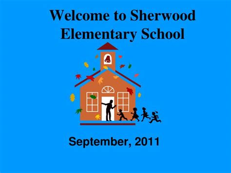 Ppt Welcome To Sherwood Elementary School Powerpoint Presentation