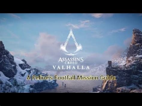 Assassin S Creed Valhalla A Feline S Footfall Mission Guide YouTube