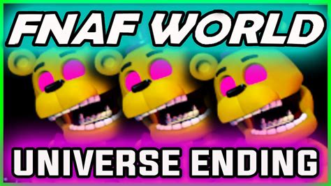 Fnaf World Universe Ending Fredbear Secret End Fnaf World Ending