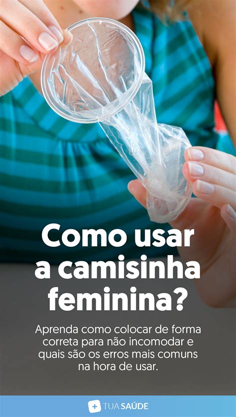 Desvantagem Da Camisinha Feminina