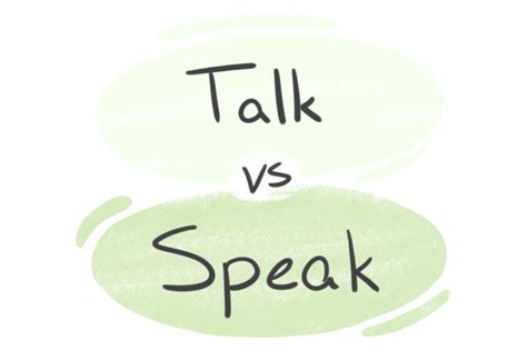 Talk Vs Speak In English Langeek
