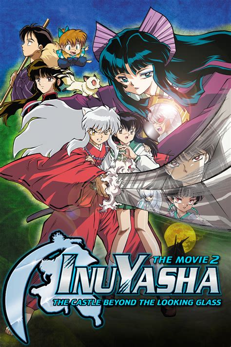 Inuyasha The Movie 2 The Castle Beyond The Looking Glass Inuyasha