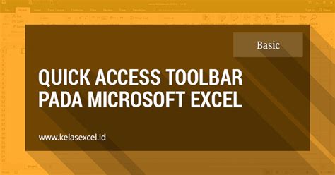 Fungsi Quick Access Toolbar Pada Microsoft Excel Microsoft Excel