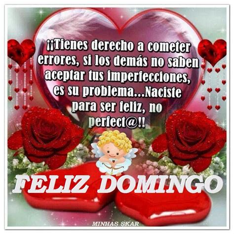Envia imágenes de feliz domingo en frases y mensajes bonitos. Palabras para el alma: Buenos Días, Feliz DOMINGO.!!