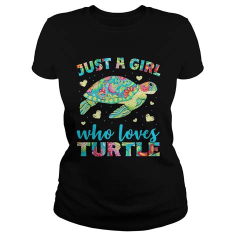Just A Girl Who Loves Turtle Color Shirt Trend T Shirt Store Online