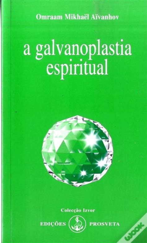 A Galvanoplastia Espiritual Livro Wook