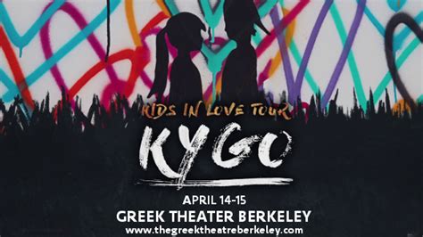 Kygo Tickets 14th April The William Randolph Hearst Greek Theatre