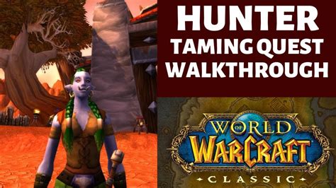 Wow Classic Hunter Taming Quest Walkthrough Youtube