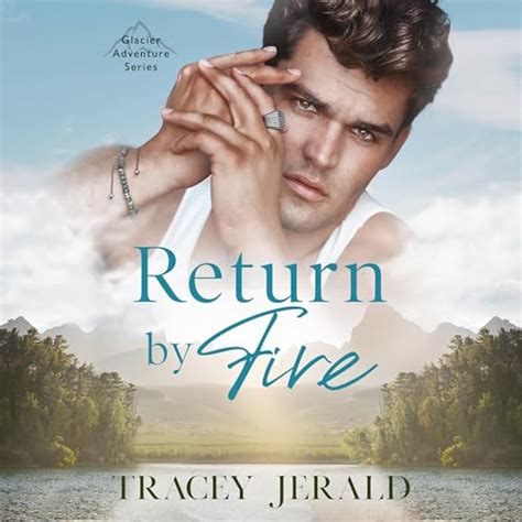 Return By Fire By Tracey Jerald Audiobook