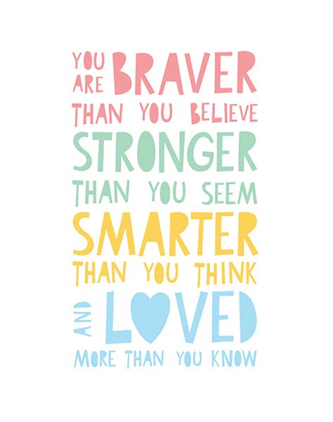 We did not find results for: You are braver than you believe stronger than you seem by ...