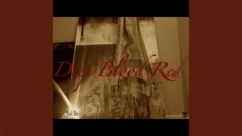 Deep Blood Red Youtube
