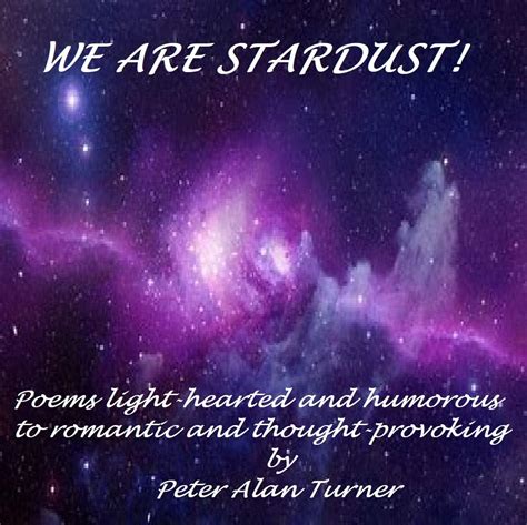 We Are Stardust A Collection Of Poems Prose Philosophical Ramblings