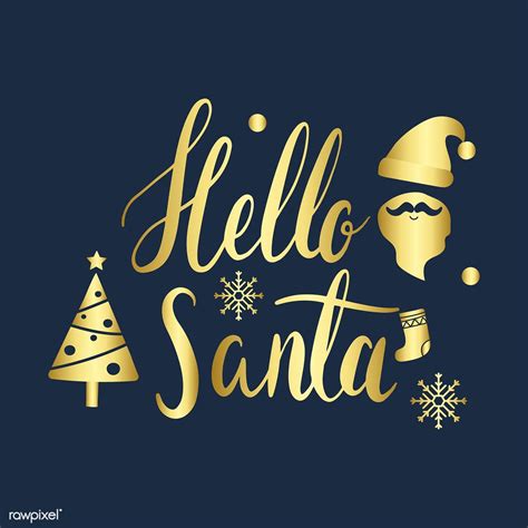 The Words Hello Santa And A Christmas Tree With Snowflakes In Gold On A