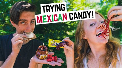 Americans Try Mexican Candy 🇲🇽🍬 Food Challenge Youtube