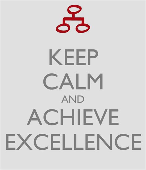 Keep Calm And Achieve Excellence Poster Joan Rubio Keep Calm O Matic