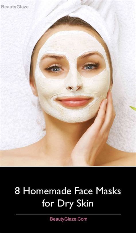 8 Effective Home Made Face Masks For Dry Skin Homemade Facial Masks