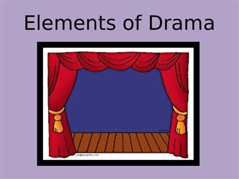 Elements Of Drama Powerpoint Teaching Resources