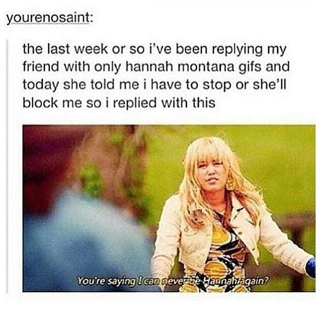 Pin By Abby On Puns Hannah Montana Just For Laughs Tumblr Funny