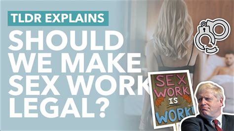 Sex Work Policies Explained Should Brothels Be Legalised In The Uk Tldr News Youtube
