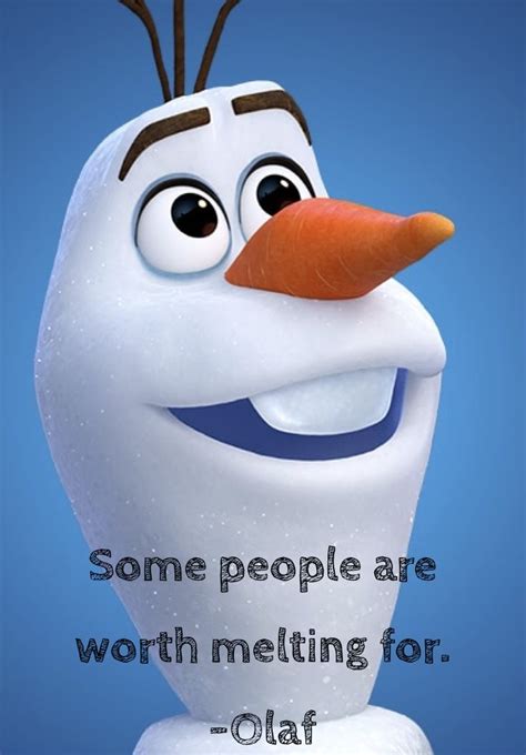 Olaf Frozen Quote Olaf Frozen Quotes Olaf Frozen Olaf The Snowman
