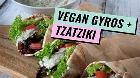 Vegan Gyros With Tzatziki Sauce Youtube