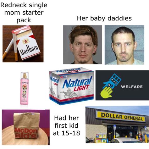 Redneck Single Mom Starter Pack Starter Packs Know Your Meme