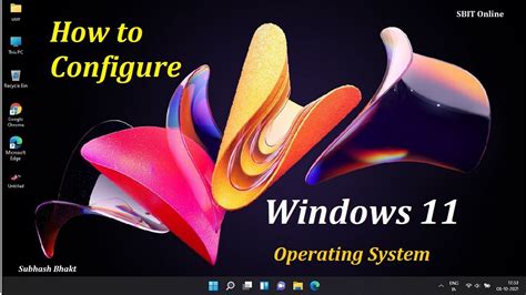How To Configure Windows 11 Operating System Sbit Online Youtube