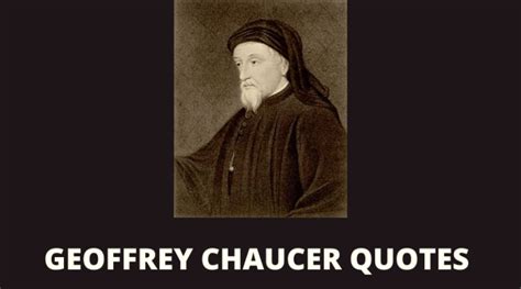 65 Geoffrey Chaucer Quotes On Success In Life Overallmotivation