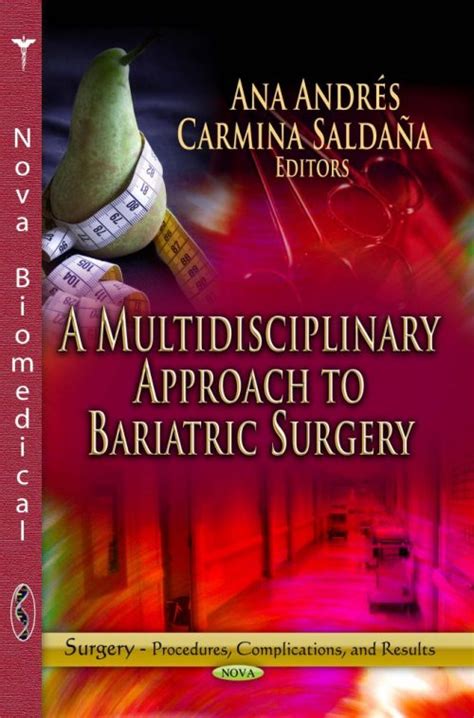 A Multidisciplinary Approach To Bariatric Surgery Nova Science Publishers