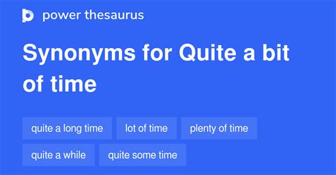 Quite A Bit Of Time Synonyms 69 Words And Phrases For Quite A Bit Of Time