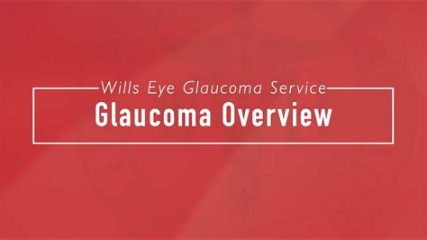 Glaucoma Overview Wills Eye Hospital Youtube