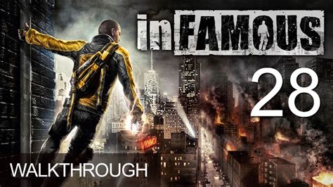 Infamous Walkthrough Gameplay Mission 28 Youtube