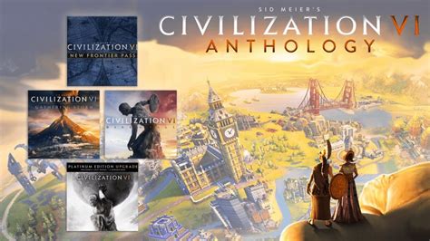 Sid Meier’s Civilization Vi Une Version Anthology Vendue à 49€ Avec Tous Les Packs De