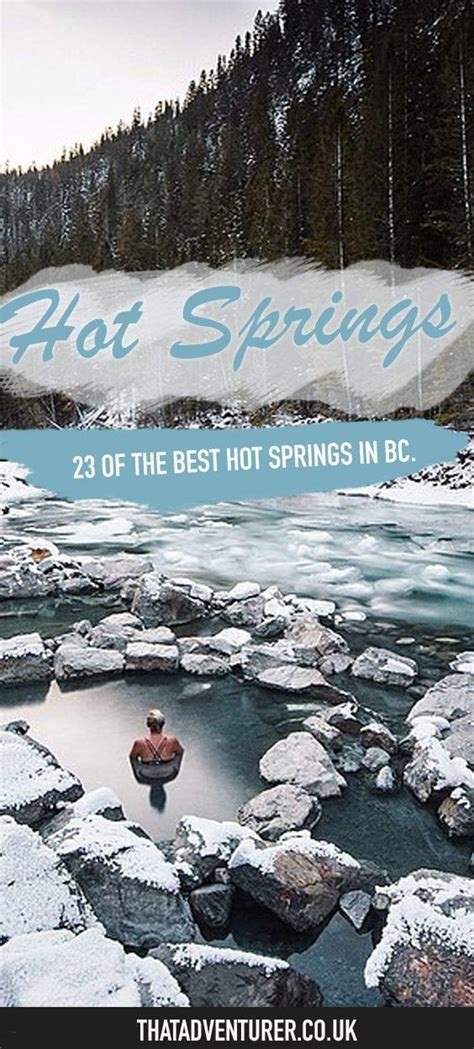 Best Bc Hot Springs To Visit This Winter That Adventurer British