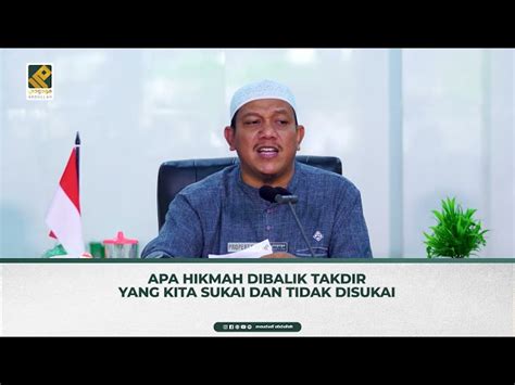 APA HIKMAH DI BALIK TAKDIR YANG KITA SUKAI DAN TIDAK DISUKAI