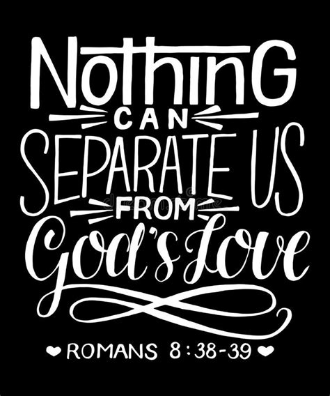 Scripture Art Nothing Can Separate Us Modern Calligraphy Bible Verse Romans 8 37 39 Hand