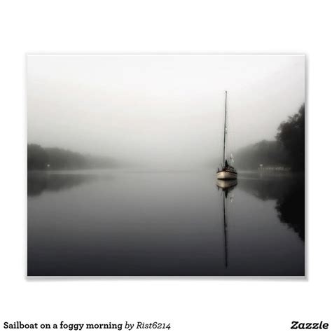 Sailboat On A Foggy Morning Photo Print Foggy Morning Foggy Photo