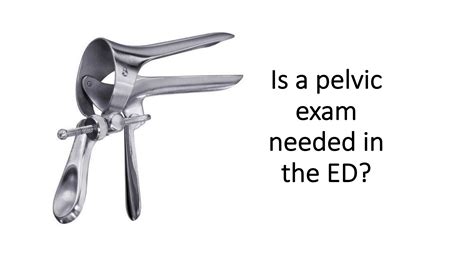 Emergency Medicine Educationspeculations On The Speculum Is A Pelvic Exam Ever