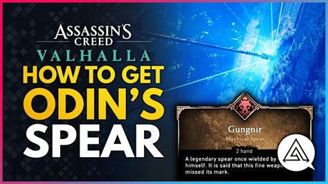 Assassins Creed Valhalla How To Get Odin S Legendary Spear Gungnir