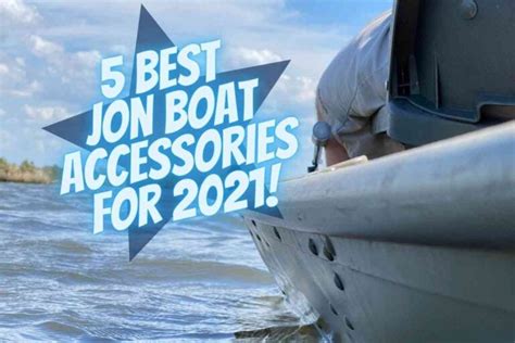 5 Best Jon Boat Accessories For 2021 Best Boat Report