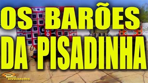 Os barões da pisadinha vão animar a festa do bbb21 na noite deste sábado, dia 6/2, com hits que conquistaram o público. OS Barões da Pisadinha - CD Promocional MAIO 2019 - YouTube