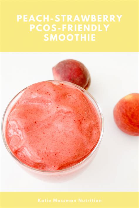 Easy Peach Strawberry Smoothie For Pcos Katie Massman Nutrition