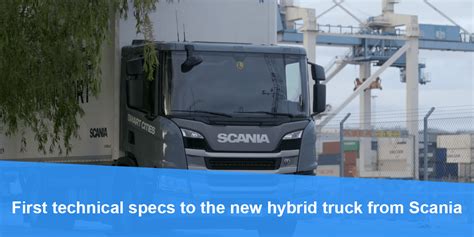 First Technical Specs To The New Hybrid Truck From Scania Video
